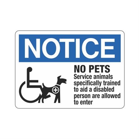 Notice No Pets Service Animals 
Trained Are Allowed Sign